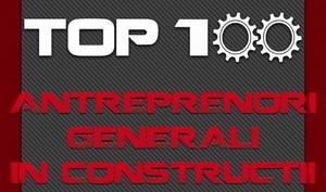 Top 100 Antreprenori Generali in Constructii - lansat oficia