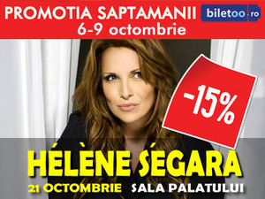 Bilete mai ieftine pentru concertul Hélène Ségara